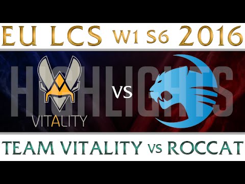 Team Vitality vs Roccat Highlights EU LCS Week 1 Day 1 Spring 2016 Season 6 VIT vs ROC