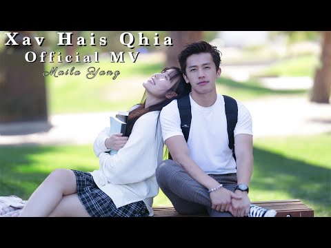Xav Hais Qhia - Maila Yang (Offical Music Video)