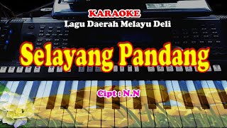 Download lagu Lagu Daerah Melayu DELI - SELAYANG PANDANG - KARAOKE mp3 Download lagu Lagu Daerah Melayu DELI - SELAYANG PANDANG - KARAOKE mp3