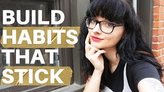 THE PSYCHOLOGY OF HABITS // How to build habits that stick