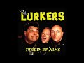 The Lurkers - Revenge Of The Dogs (Fried Brains)