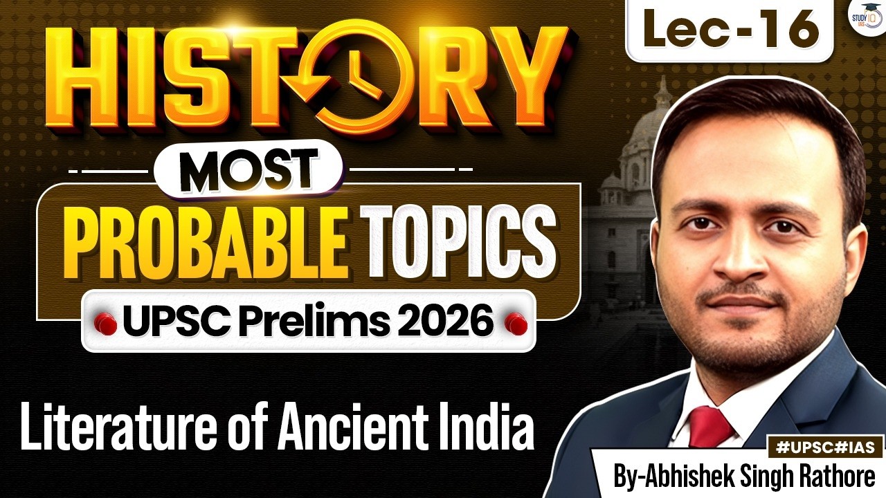 UPSC Prelims 2026 | History Most Important Topics | Literature of Ancient India  | Lec 16