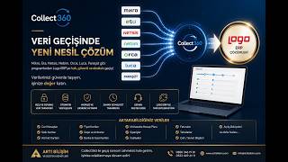Collect360 | Mikro, ETA, Netsis, Nebim, Orca, Luca ve Paraşüt'ten Logo'ya Veri A
