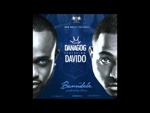 Danagog - Bamidele Feat. Davido