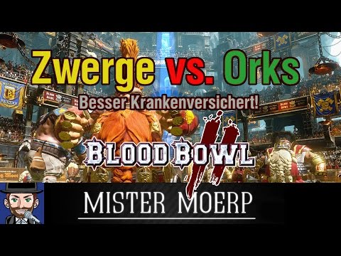 [Blood Bowl 2] Zwerge vs Orks - Besser Krankenversichert! [deutsch/german]