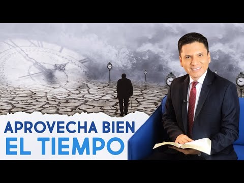 APROVECHANDO BIEN EL TIEMPO