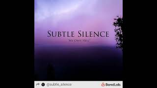 Music video thumbnail preview for "My Own Hell" by Subtle Silence by Subtle