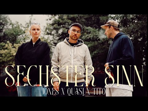 Jones x Quasi x Tito - Sechster Sinn