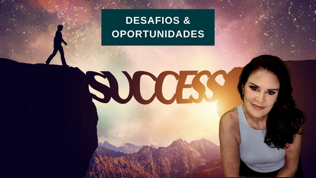 DESAFIOS & OPORTUNIDADES PARA O SUCESSO