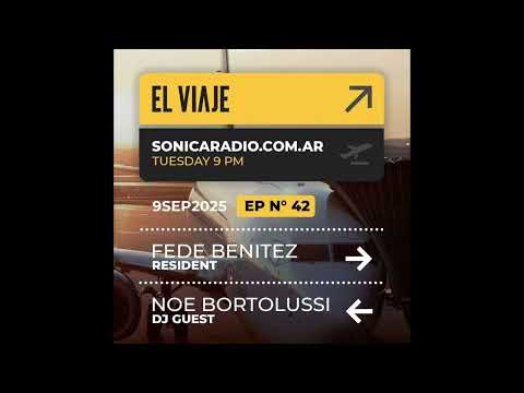 El Viaje EP042 - Guestmix Noe Bortolussi