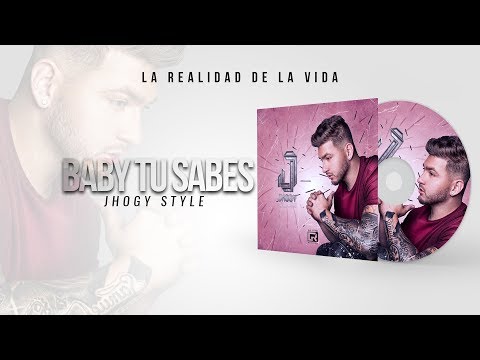 Jhogy Style - Baby Tu Sabes (Video Lyric)
