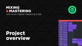Video thumbnail for Mixing & Mastering with Acon Digital Mastering Suite – Project Overview (1/6) by Acon Digital