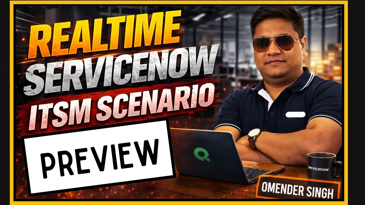 ServiceNow ITSM Scenario Preview | Full Lifecycle Incident Problem Change with CMDB