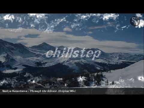 Nastya Kazantseva - Through the Silence (Original Mix)