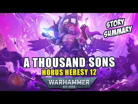 A Thousand Sons | Horus Heresy 12 | Warhammer 40K