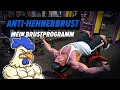 ANTI-HEHNERBRUST - So sieht mein Brustprogramm aus!