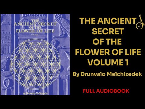 The Ancient Secret of the Flower of life By Drunvalo Melchizedeck | Full AudioBook