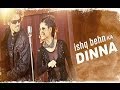 Ishq Behn Ka Dinna Exclusive Full Video Song From Gang Of Ghosts Vijay Verma Meera Chopra