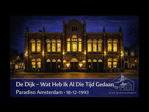 Videoclip de Wat Heb Ik Al Die Tijd Gedaan (Live) — De Dijk