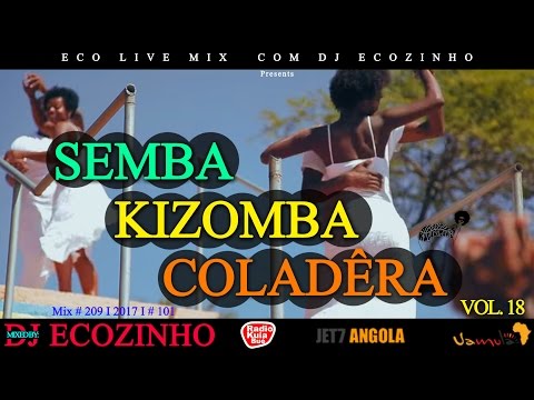 Semba Coladera II Vol. 18 Mix 2017 - Eco Live Mix Com Dj Ecozinho