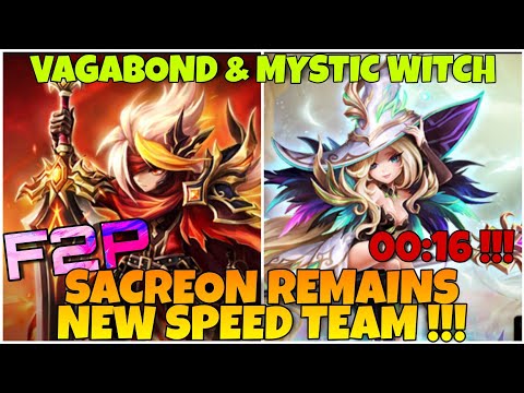NEW F2P SACREON REMAINS SPEED TEAM !!! VAGABOND 2A & MYSTIC WITCH 2A SUMMONERS WAR