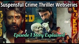 Locked New Tamil Dubbed Webseries | Episode 1 Story Explained #locked #lockedwebseriesstory