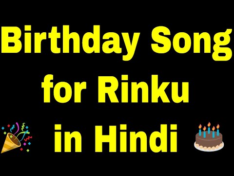 Birthday Song for Rinku - Happy Birthday Song for Rinku