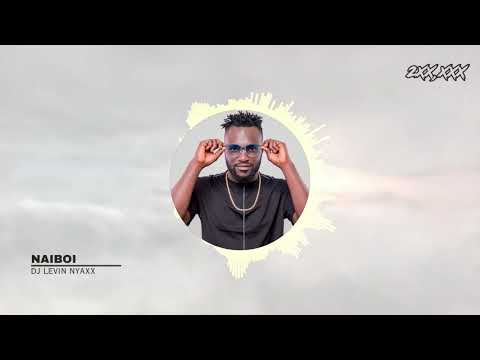 Best Of Naiboi Mixtape - By Dj Levin Nyaxx #kenyanmusic