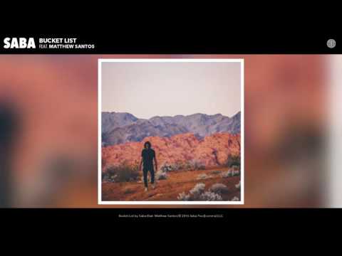 Saba - Bucket List feat. Matthew Santos (Audio)