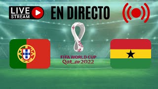 🔴 PORTUGAL VS GHANA (En directo). Cristiano Ronaldo se estrena en el Mundial de Qatar 2022
