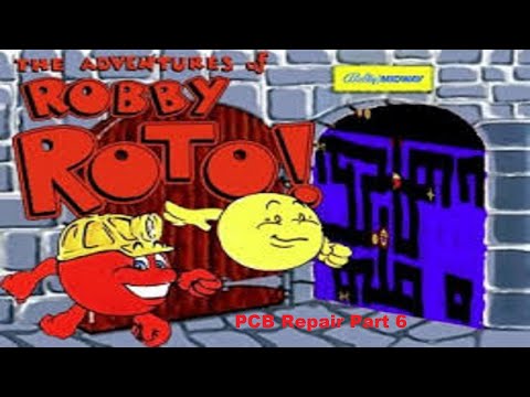 1981 Midway Robby Roto Arcade PCB Repair Part 6   -  12/24/20