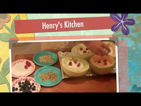 Henry's Kitchen 21 - Grandma's Yogurty Delicious Melons