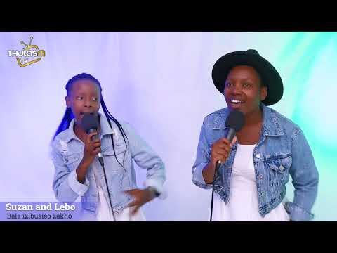 Suzan and Lebo: Bala izibusiso zakho