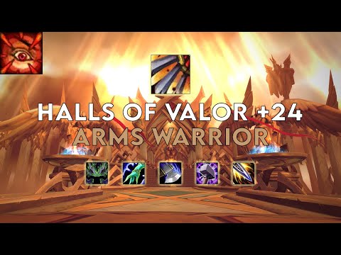 Halls of Valor +24 | Arms Warrior | Season 1 Dragonflight (Tyrannical/Spiteful/Quaking)