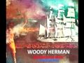 WOODY HERMAN　MacArthur Park