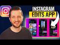 How To Use Instagram Edits App