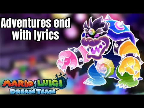 Adventures End with lyrics (dream package)
