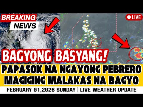 FEBRUARY 01,2026 SUNDAY PAG ASA UPDATE | BAGYONG BASYANG MALAKAS NA BAGYO! SUPER TYPHOON!?