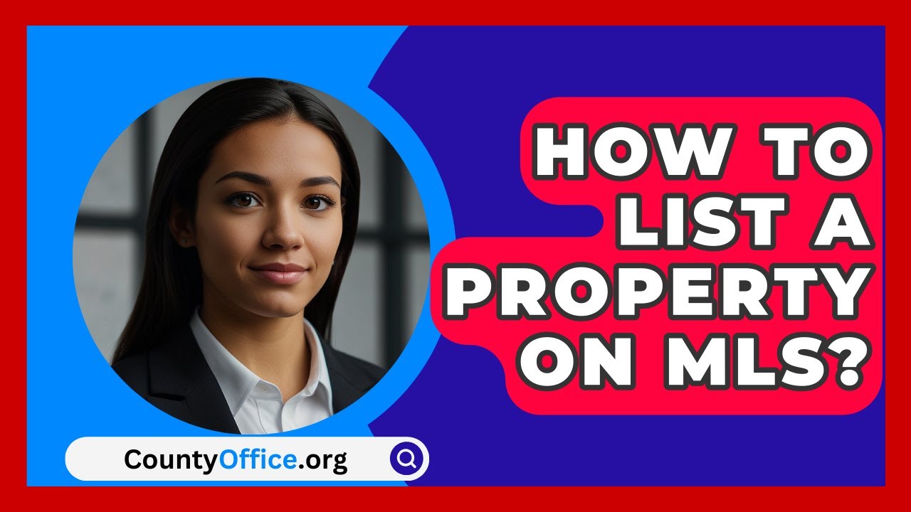 How to List the Property on MLS