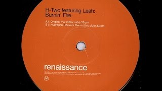 H-Two Feat. Leah ‎– Burnin' Fire (Hydrogen Rockers Remix)