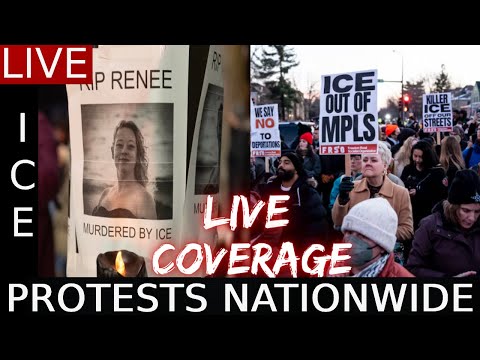 🔴 LIVE NOW RENEE GOOD MINNEAPOLIS AND NATIONWIDE ICE PROTESTS  01-09-2026