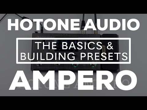 Hotone Audio Ampero - The Basics & Building a Patch