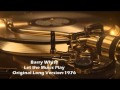 Barry White - Let The Music Play (Original Long Version)
