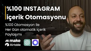Instagram İçerik Otomasyonu / Hergün Otomatik içerik Paylaşımı - make.com ile Ad
