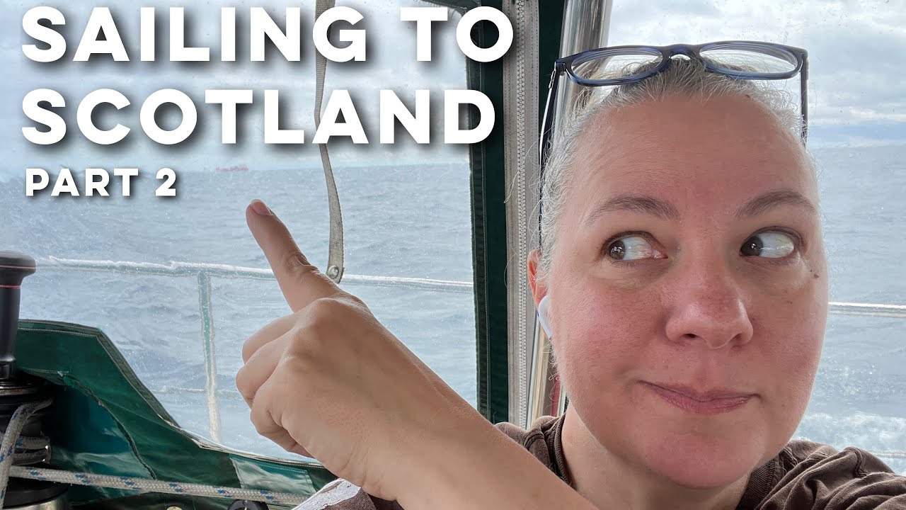 Sailing from Faroe to Scotland - Part 2 | DrakeParagon Sailing
