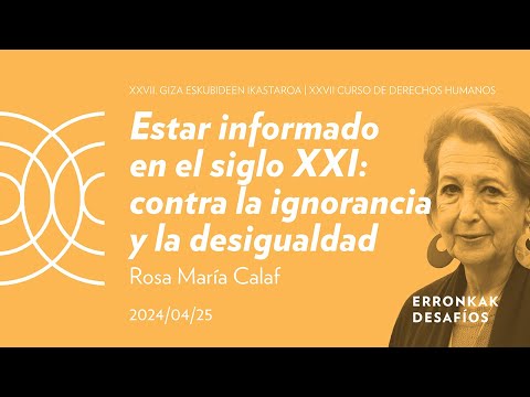 Estar informado/a en el siglo XXI; Rosa María Calaf | San Telmo Museoa
