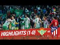 Highlights Real Betis vs Atlético de Madrid (1-0)