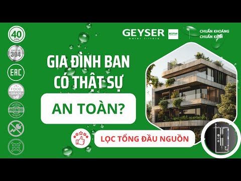 Tầm quan trọng của hệ thống lọc nước đầu nguồn đối với sức khỏe gia đình