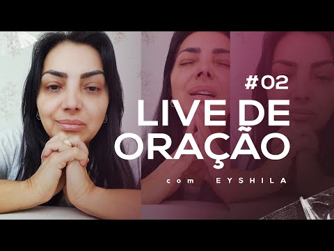 Live de Oração com Eyshila #02