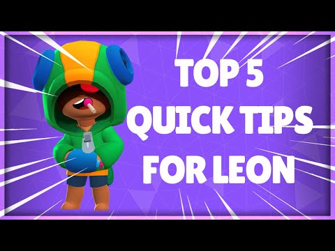 QUICK TIPS FOR LEON